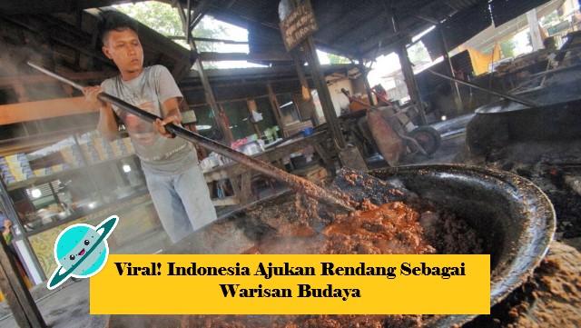 Indonesia Ajukan Rendang Sebagai Warisan Tak Benda
