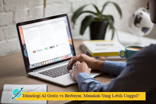 Teknologi AI Gratis vs Berbayar, Manakah Yang Lebih Unggul?